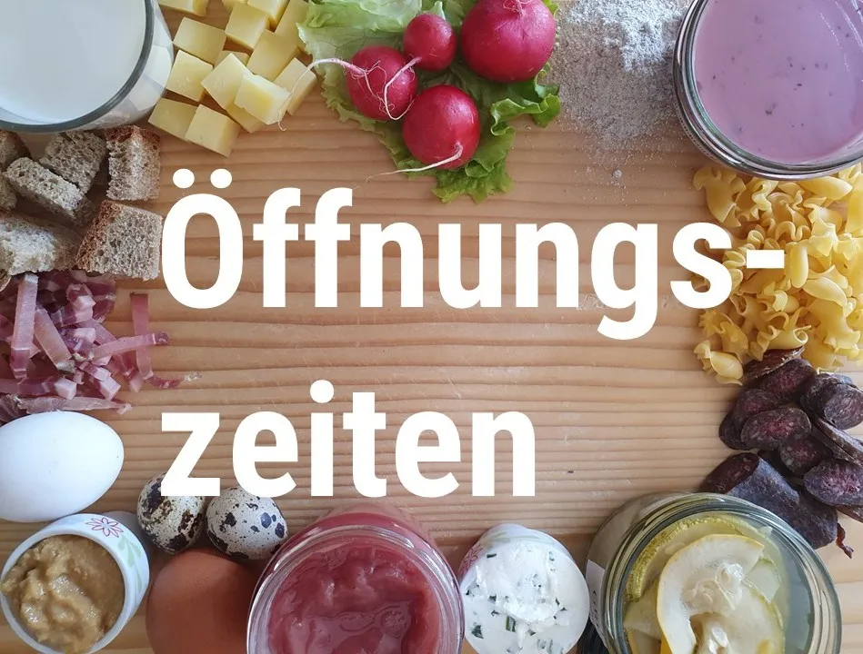 Regionale Produkte rund um den Schriftzug Öffnungszeiten